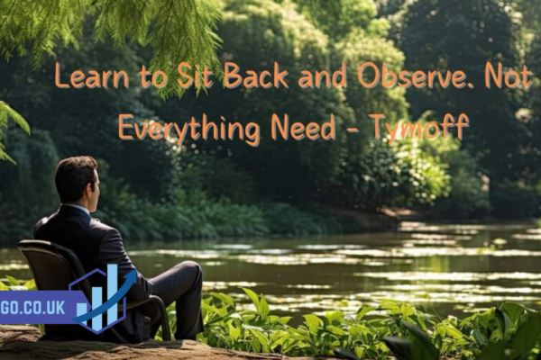 Learn to Sit Back and Observe: Not Everything Needs a Reaction – Tymoff