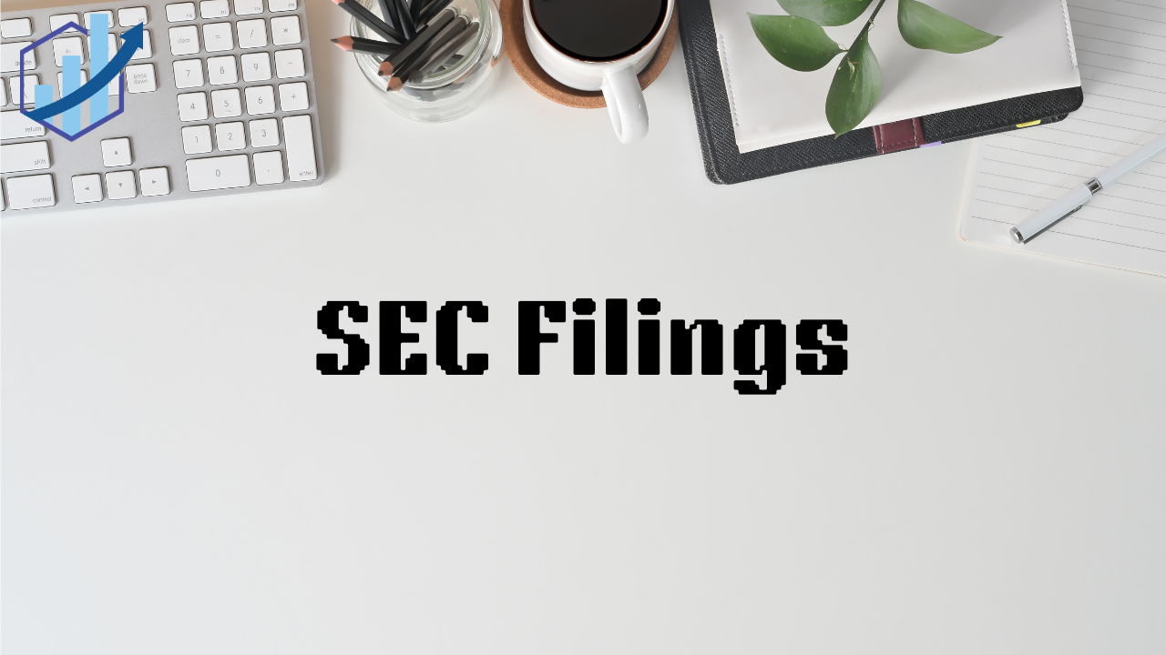 Understanding SEC Filings: A Comprehensive Guide