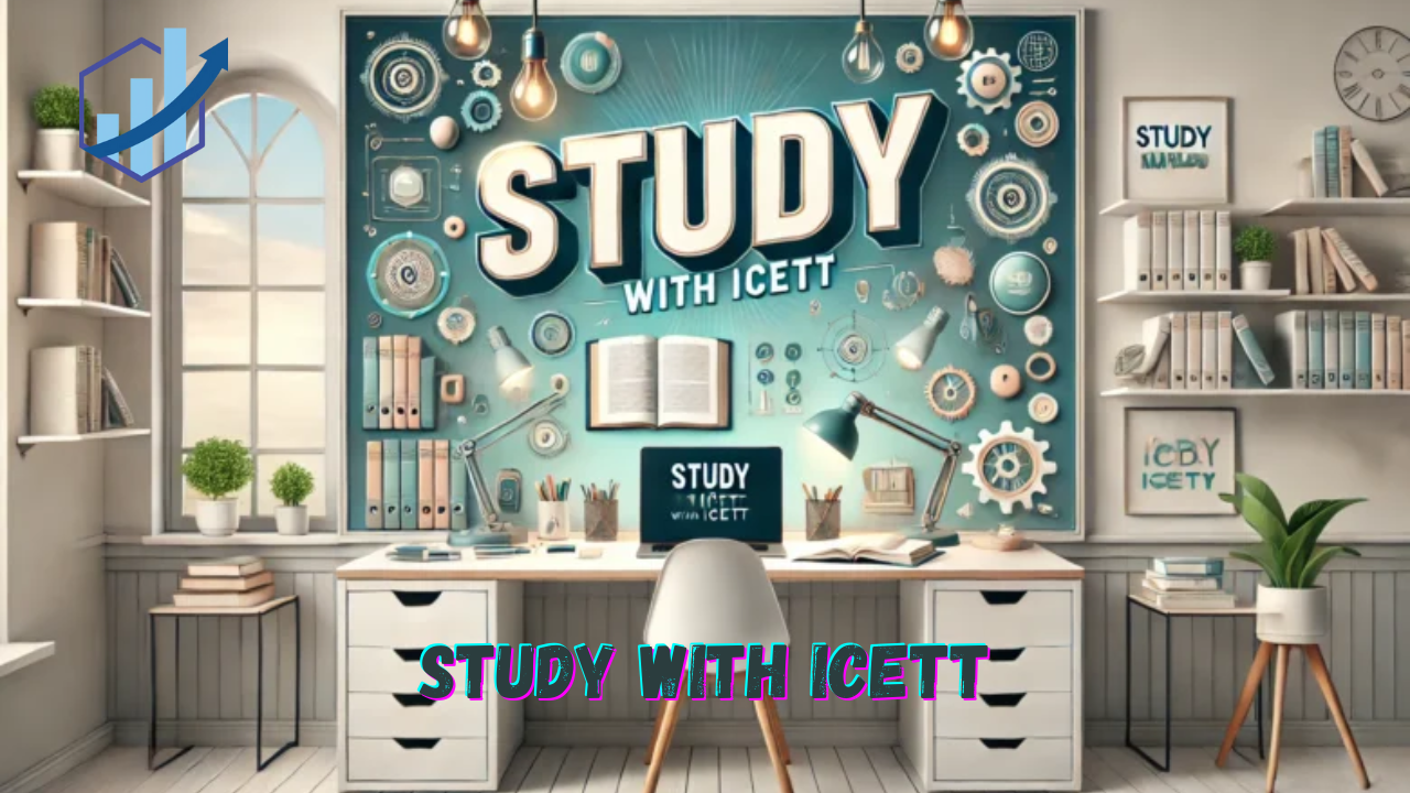 Study with ICETT: Elevate Your Learning Experience